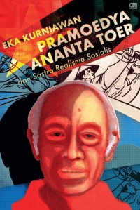 Pramoedya Ananta Toer & Sastra Realisme Sosialis