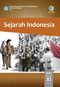 Sejarah Indonesia SMA/MA/SMK/MAK Kelas XI Semester 2