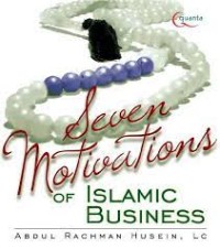 Seven Motivations of Islamic Business