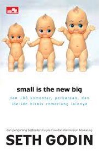 Small is the new big