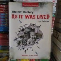 The 20th Century: As It Was Lived 2nd Edition