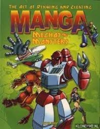 The Art of Drawing Manga: Mechas and Mosnters