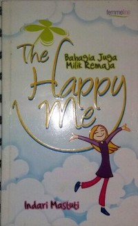 The Happy Me: bahagia juga milik remaja