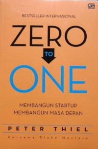 Zero to one : membangun startup membangun masa depan