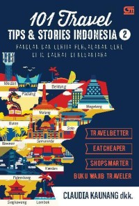 101 Travel Tips & Stories Indonesia 2