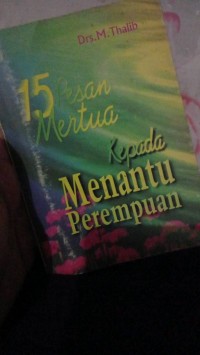 15 Pesan Mertua Kepada Menantu Perempuan