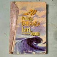 20 Perilaku Durhaka Istri Terhadap Suami