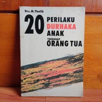 20 Prilaku Durhaka Anak Terhadap Orang Tua