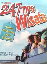 247 Tips Wisata Nyaman dan Hemat