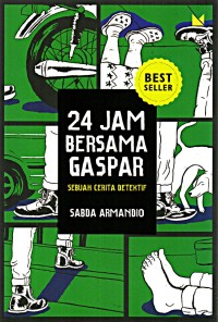 24 Jam Bersama Gaspar Sebuah Cerita Detektif