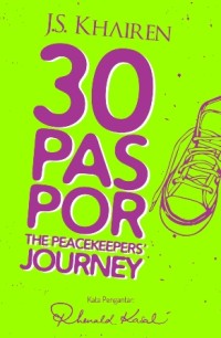 30 Paspor The Peacekeepers' Journey