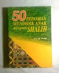 50 Pedoman Mendidik Anak Menjadi Shalih