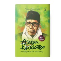 Ajaran Kiai Gontor: 72 Prinsip Hidup KH. Imam Zarkasyi