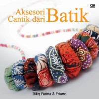 Aksesoris Cantik dari Batik