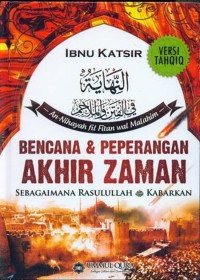 Bencana & Peperangan Akhir Zaman Sebagaimana Rasululllah SAW Kabarkan