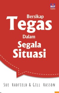 Bersikap Tegas Dalam Segala Situasi