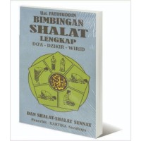 Bimbingan Shalat Lengkap Do'a - Dzikir - Wirid