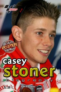 Casey Stoner Biography