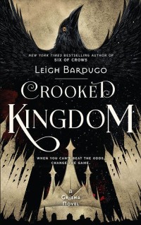 Crooked Kingdom : Sekuel Six of Crows