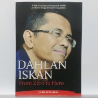 Dahlan Iskan from Zero to Hero