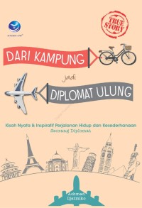 Dari Kampung Jadi Diplomat Ulung