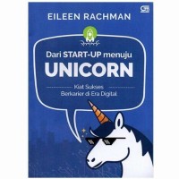 Dari Start-up menuju Unicorn: Kiat Sukses Berkarier di Era Digital