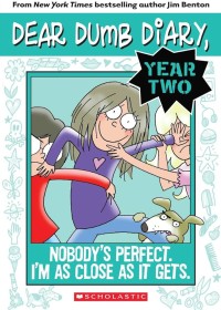 Dear Dumb Diary: Nobody's Perfect. I'm As Close As It Gets