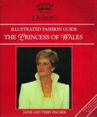 Debrett's Illustrated Fashion Guide The Princess of Wales