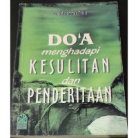 Do'a Menghadapi Kesulitan Dan Penderitaan