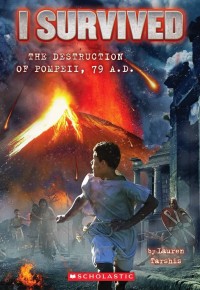 I Survived #10: I Survived the Destruction of Pompeii, AD 79