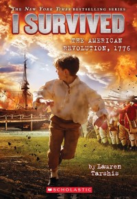 I Survived #15: the American Revolution, 1776