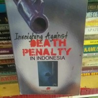 Inveighing AginstDeath Finalty in Indonesia