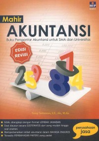 Mahir Akuntansi Buku Pengantar Akuntasi untuk SMA dan Universitas