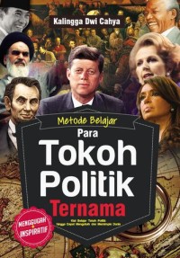 Metode Belajar Para Tokoh Politik Ternama