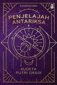 Penjelajah Antariksa #4: Kudeta Putri Gradi