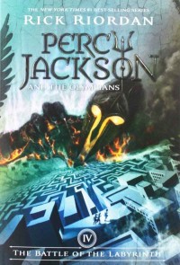 Percy Jackson and the olympians #4: the battle of the labyrinth