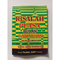 Risalah Puasa Bulan Ramadhan Beserta Doa Dan Amalan Yang Disunahkan