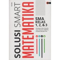 Solusi Smart Matematika: SMA Kelas 1, 2, & 3
