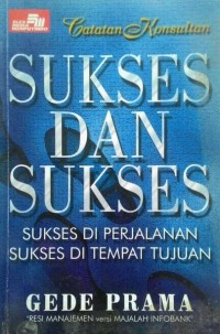 Sukses dan sukses : Sukses di Perjalanan , Sukses di Tempat Tujuan