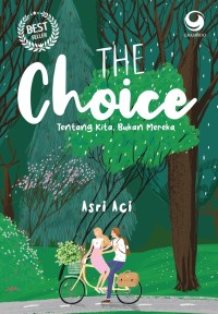 The choice: tentang kita, bukan mereka