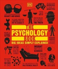 The Psychology Book : Big Ideas Simply Explained