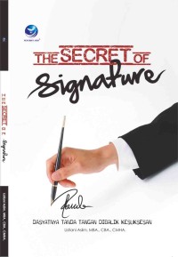 The Secret Of Sign Dasyatnya Tanda Tangan Dibalik Kesuksesan