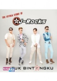The Untold Story of J-Rock: Untuk Bintangku