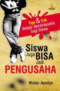 Tips N Trik Belajar Berwirausaha bagi Siswa