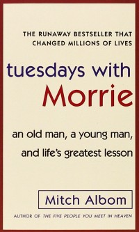 Tuesdays with Morrie