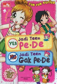 Yes Jadi Teen Pe-De No Jadi Teen Gak Pe-De
