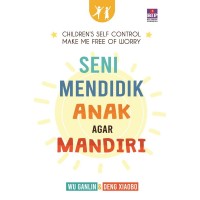 Seni mendidik anak agar mandiri