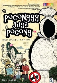 Poconggg juga pocong: bukan setan biasa, setannn!